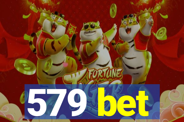 579 bet